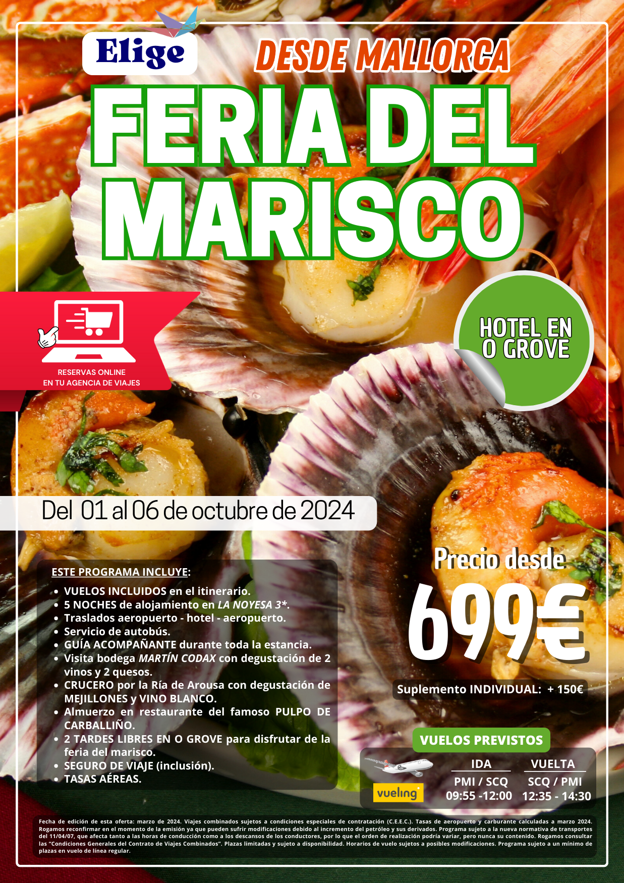 Feria del Marisco, Octubre 2024, con hotel 3 estrellas, traslados, guía acompañante,  visita a bodega, degustaciones, crucero. Para Agencias de Viajes con Elige Tu Viaje.